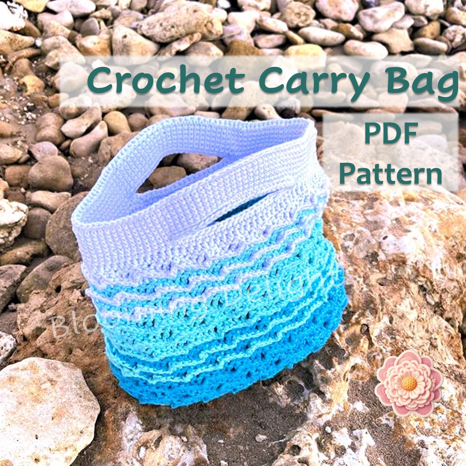 Crocheted carry bag with gradient color on pebbles, featuring text 'Crochet Carry Bag PDF Pattern'.